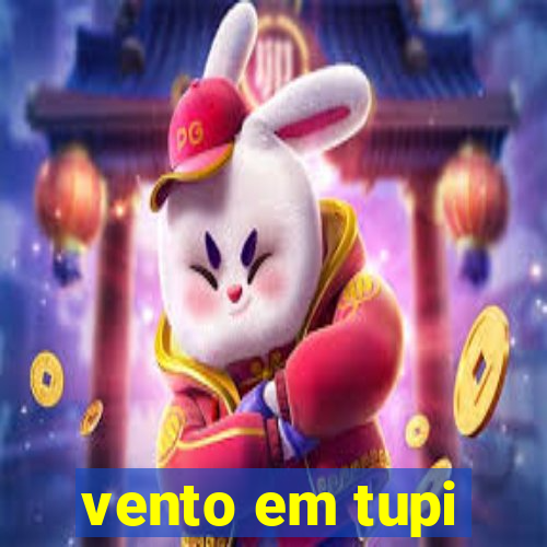 vento em tupi